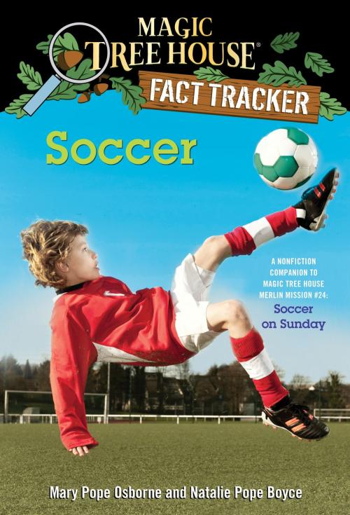 Cover of the book Soccer by Mary Pope Osborne, Natalie Pope Boyce, Random House Children's Books