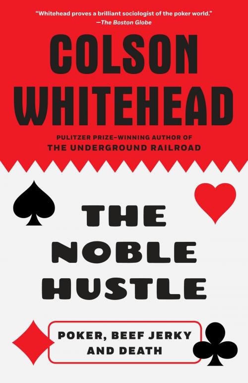 Cover of the book The Noble Hustle by Colson Whitehead, Knopf Doubleday Publishing Group