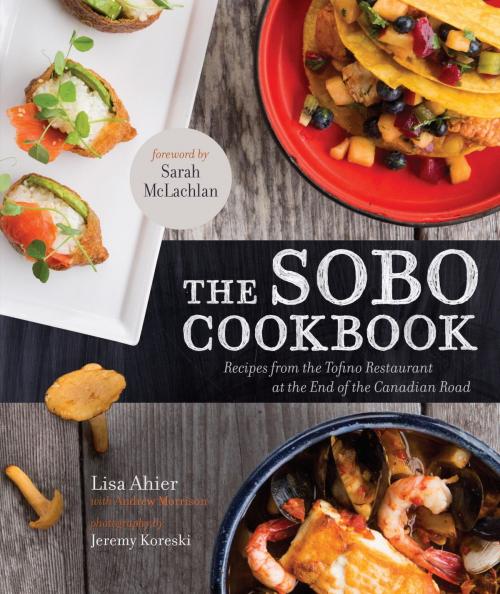 Cover of the book The Sobo Cookbook by Lisa Ahier, Andrew Morrison, Appetite by Random House