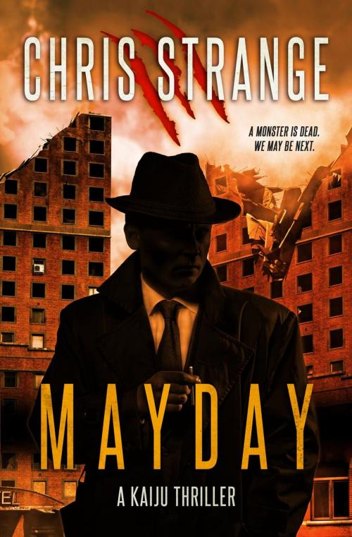 Cover of the book Mayday: A Kaiju Thriller by Chris Strange, Cheeky Minion