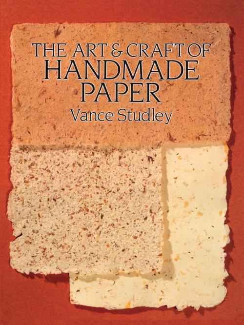 Cover of the book The Art & Craft of Handmade Paper by Vance Studley, Dover Publications