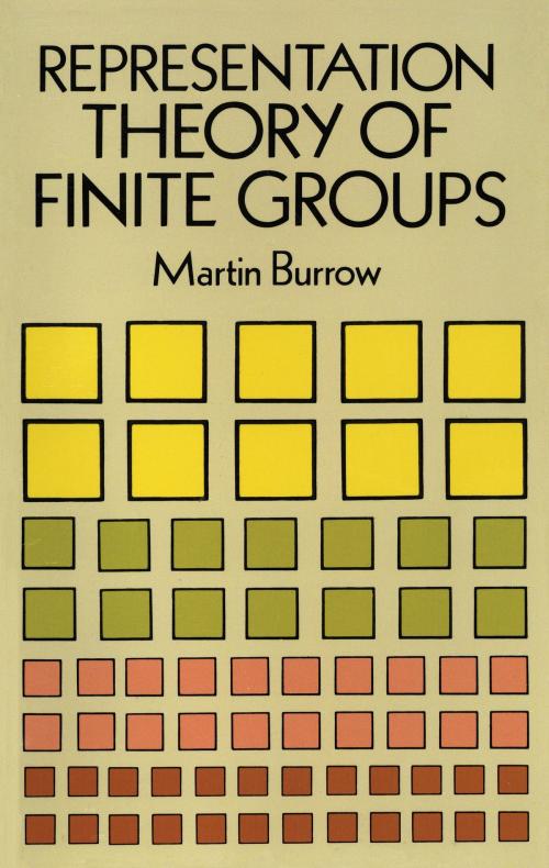 Cover of the book Representation Theory of Finite Groups by Martin Burrow, Dover Publications
