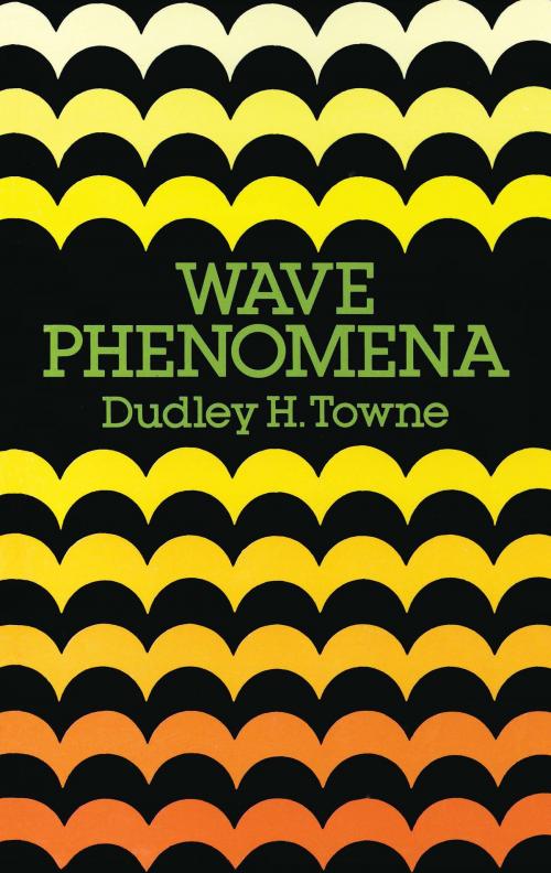 Cover of the book Wave Phenomena by Dudley H. Towne, Dover Publications