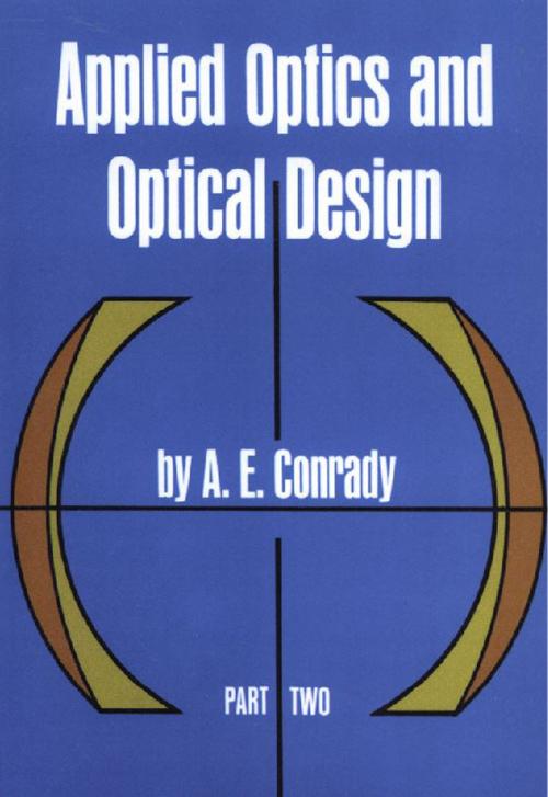 Cover of the book Applied Optics and Optical Design, Part Two by A. E. Conrady, Dover Publications