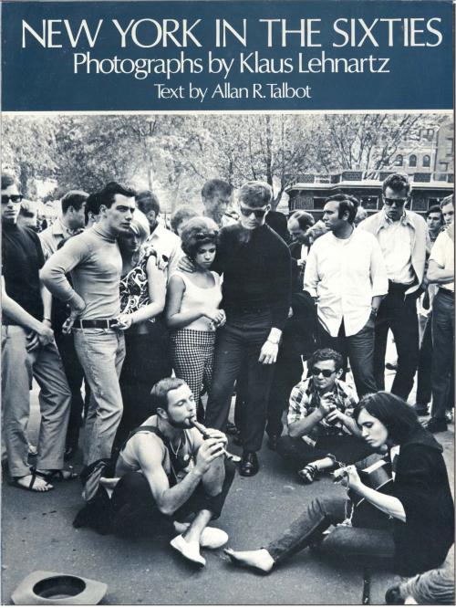 Cover of the book New York in the Sixties by Klaus Lehnartz, Allan R. Talbot, Dover Publications