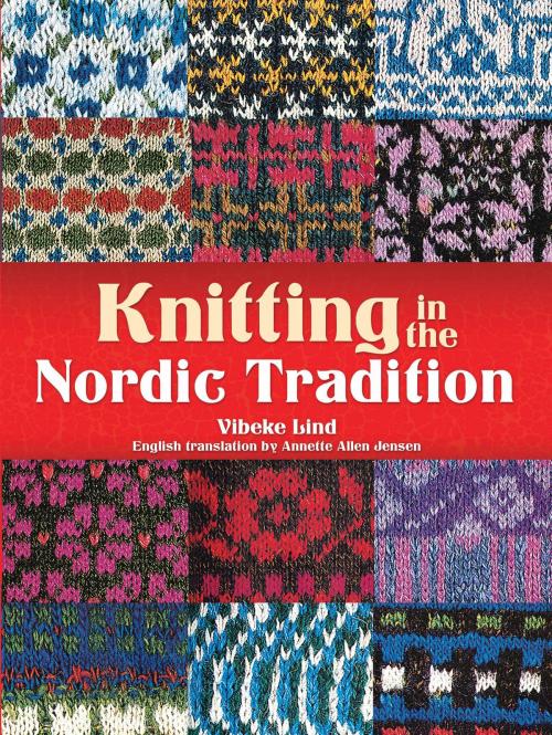 Cover of the book Knitting in the Nordic Tradition by Vibeke Lind, Dover Publications