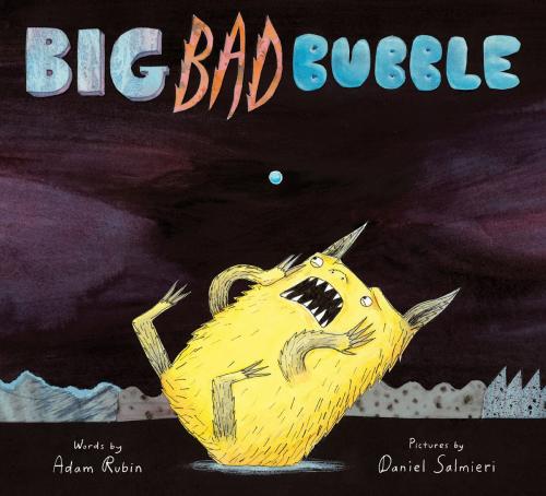Cover of the book Big Bad Bubble by Adam Rubin, HMH Books