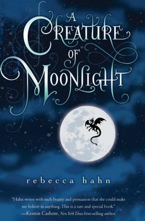 Cover of the book A Creature of Moonlight by Rebecca Hahn, Houghton Mifflin Harcourt