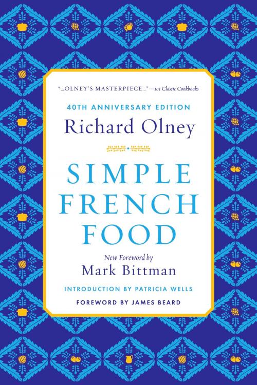 Cover of the book Simple French Food 40th Anniversary Edition by Richard Olney, HMH Books