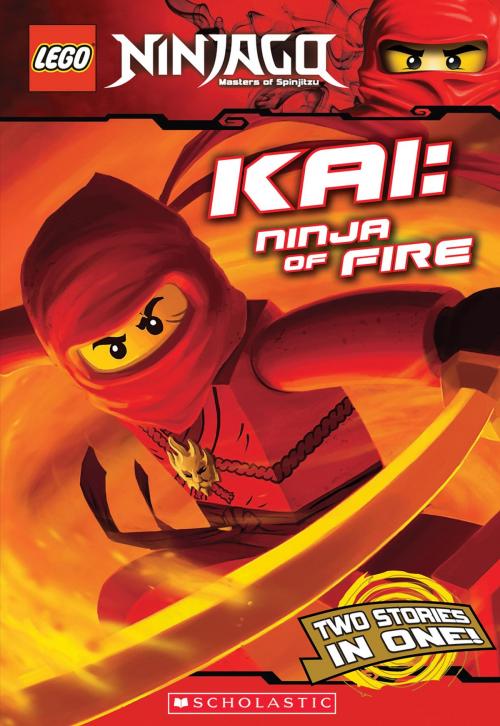 Cover of the book Kai, Ninja of Fire (LEGO Ninjago: Chapter Book) by Greg Farshtey, Scholastic, Scholastic Inc.