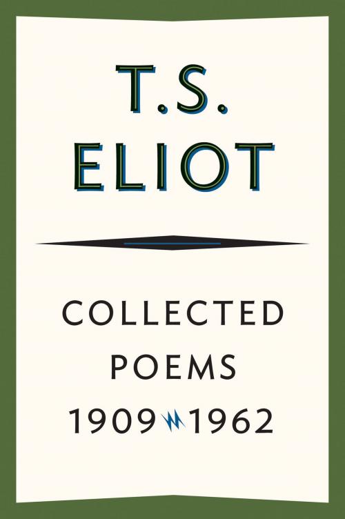 Cover of the book Collected Poems, 1909-1962 by T. S. Eliot, HMH Books