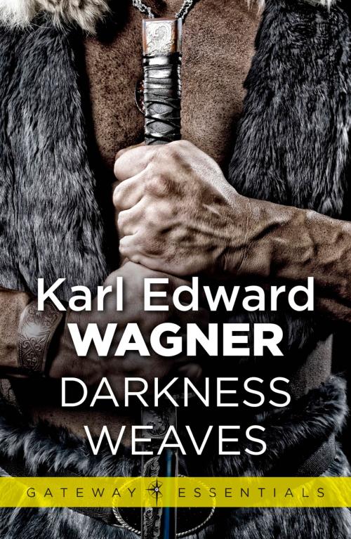 Cover of the book Darkness Weaves by Karl Edward Wagner, Orion Publishing Group