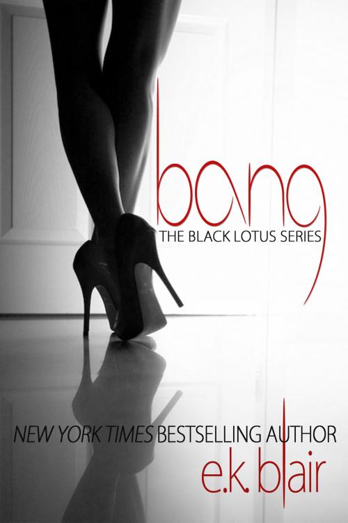 Cover of the book Bang by E.K. Blair, EK Blair LLC