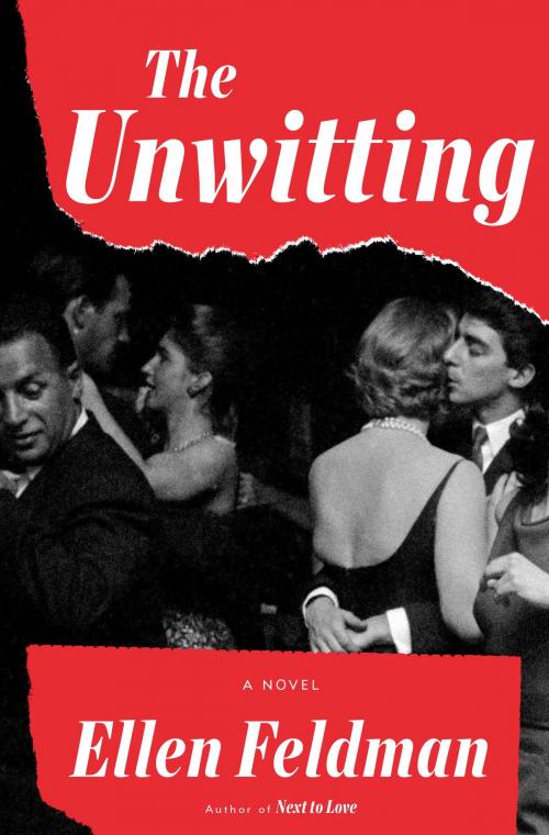 Cover of the book The Unwitting by Ellen Feldman, Random House Publishing Group