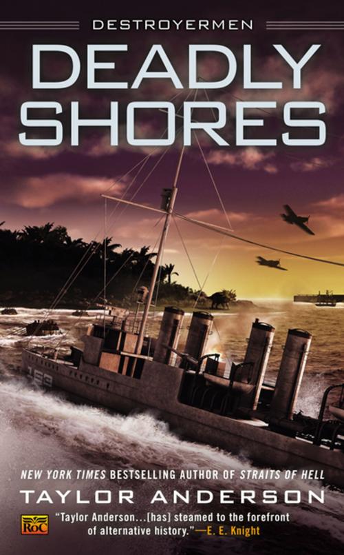 Cover of the book Deadly Shores by Taylor Anderson, Penguin Publishing Group