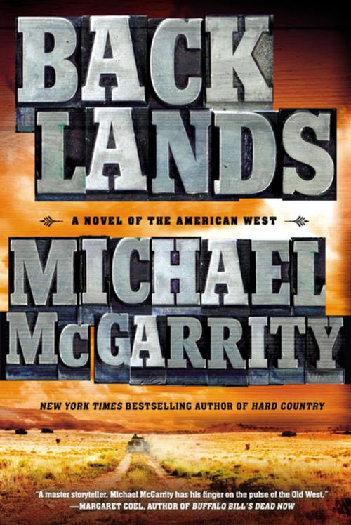 Cover of the book Backlands by Michael McGarrity, Penguin Publishing Group