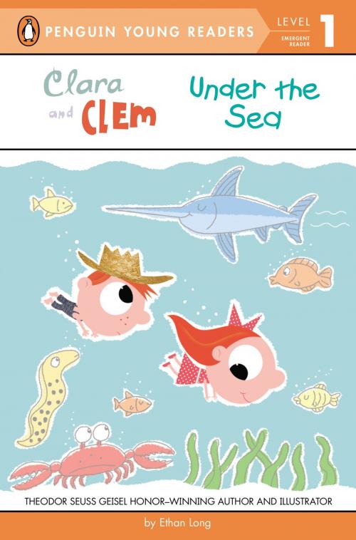 Cover of the book Clara and Clem Under the Sea by Ethan Long, Penguin Young Readers Group