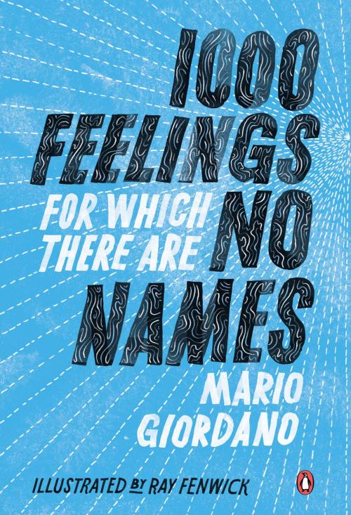 Cover of the book 1,000 Feelings for Which There Are No Names by Mario Giordano, Penguin Publishing Group