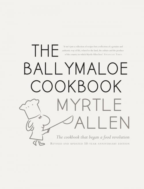 Cover of the book The Ballymaloe Cookbook, revised and updated 50-year anniversary edition by Myrtle Allen, Gill Books
