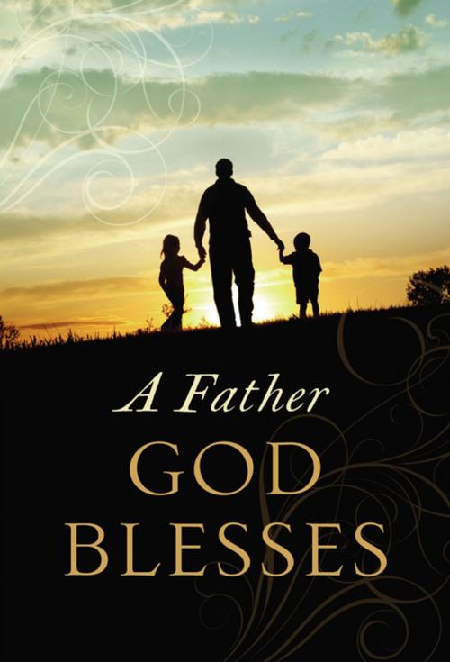 Cover of the book A Father God Blesses by Jack Countryman, Thomas Nelson