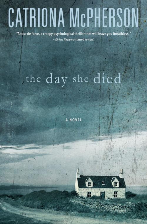 Cover of the book The Day She Died by Catriona McPherson, Llewellyn Worldwide, LTD.