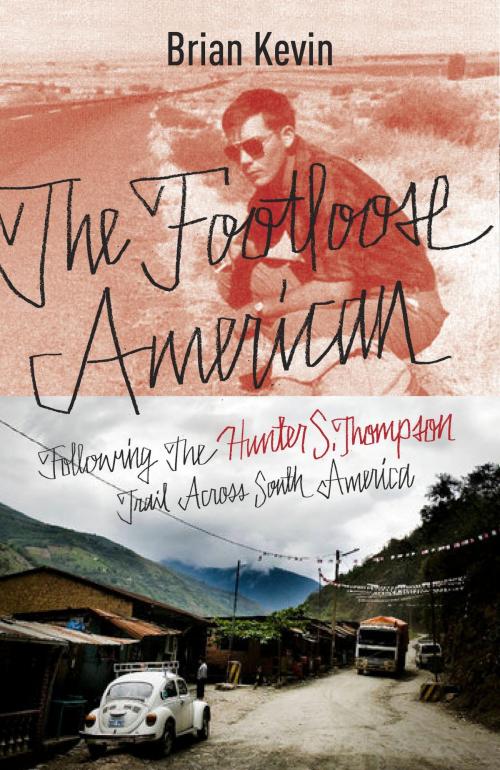 Cover of the book The Footloose American by Brian Kevin, Crown/Archetype