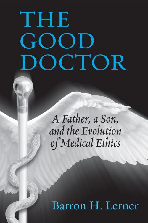 Cover of the book The Good Doctor by Barron H. Lerner, Beacon Press