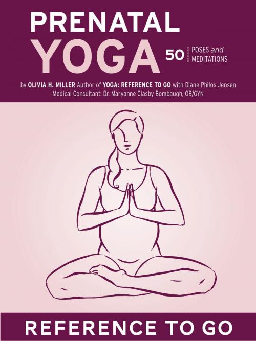 Cover of the book Prenatal Yoga: Reference to Go by Olivia H. Miller, Chronicle Books LLC