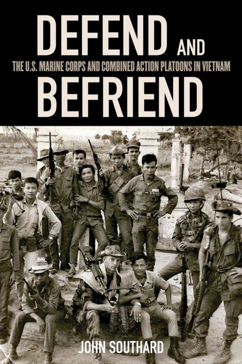 Cover of the book Defend and Befriend by John Southard, The University Press of Kentucky