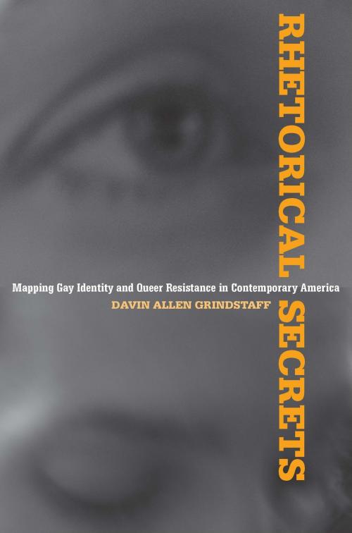 Cover of the book Rhetorical Secrets by Davin Allen Grindstaff, University of Alabama Press