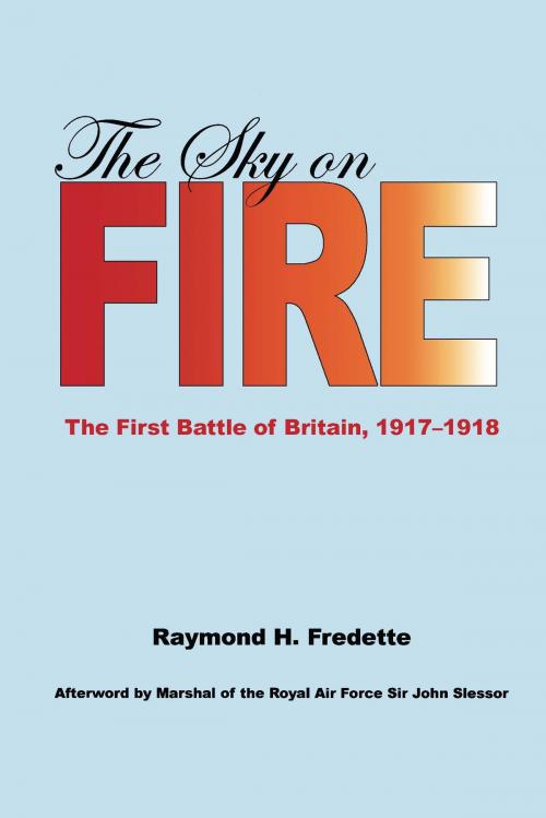 Cover of the book The Sky on Fire by Raymond H. Fredette, University of Alabama Press