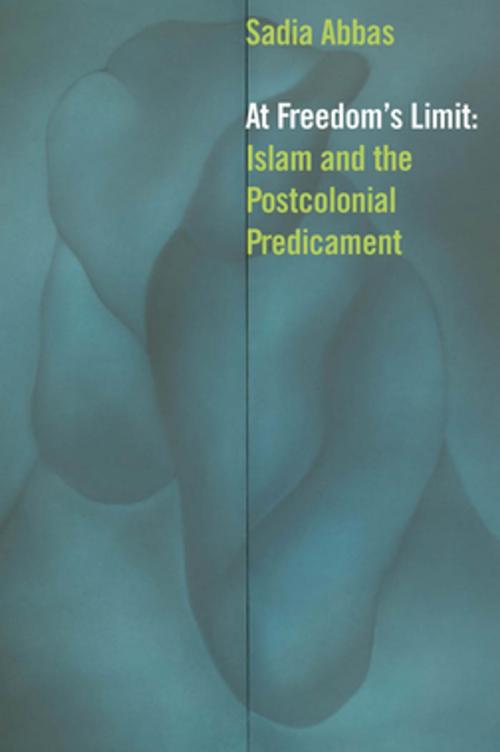 Cover of the book At Freedom's Limit by Sadia Abbas, Fordham University Press