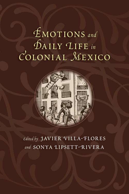 Cover of the book Emotions and Daily Life in Colonial Mexico by , University of New Mexico Press
