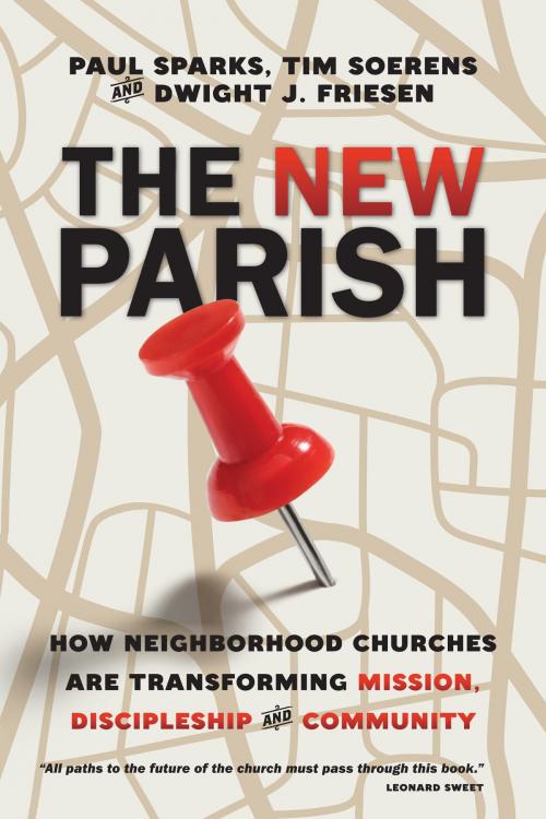 Cover of the book The New Parish by Paul Sparks, Tim Soerens, Dwight J. Friesen, IVP Books