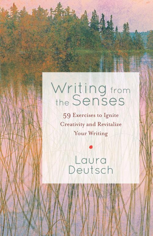 Cover of the book Writing from the Senses by Laura Deutsch, Shambhala
