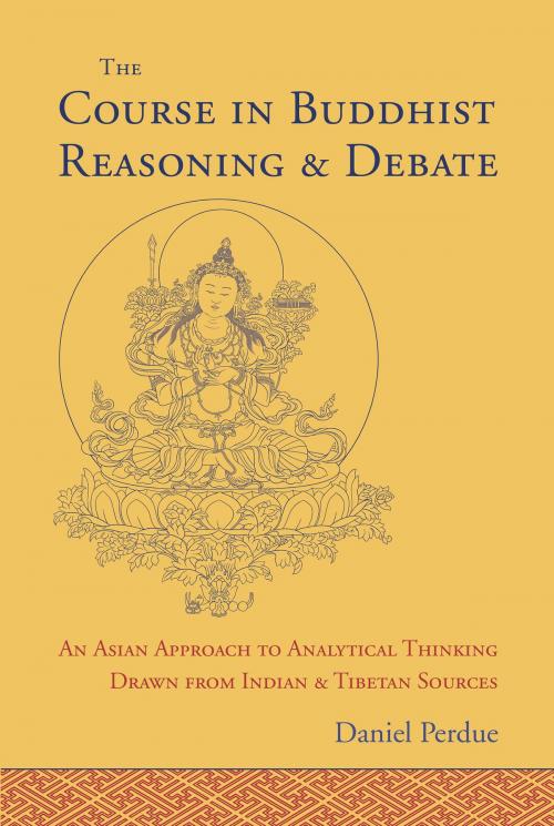 Cover of the book The Course in Buddhist Reasoning and Debate by Daniel E. Perdue, Shambhala