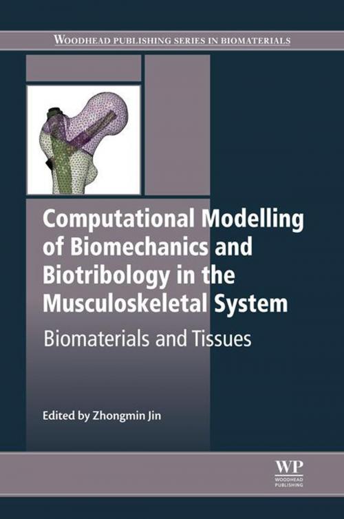 Cover of the book Computational Modelling of Biomechanics and Biotribology in the Musculoskeletal System by , Elsevier Science