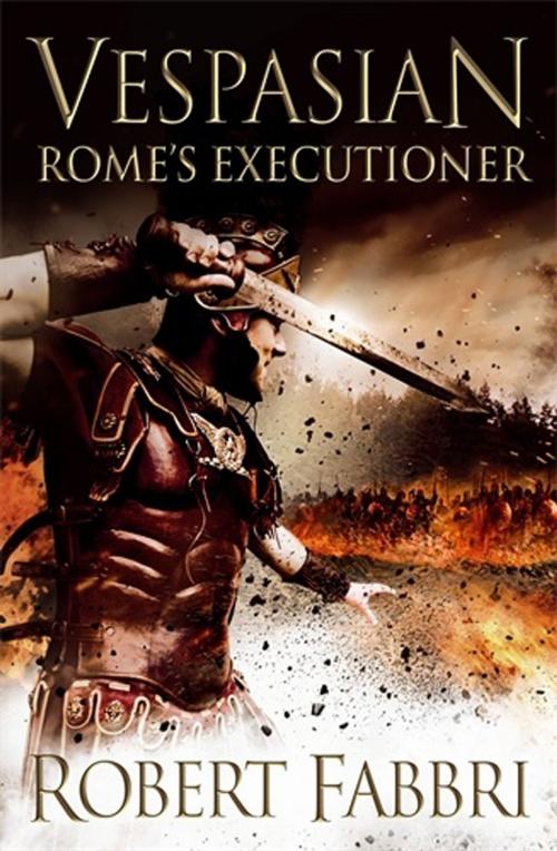 Cover of the book Rome's Executioner by Robert Fabbri, Atlantic Books