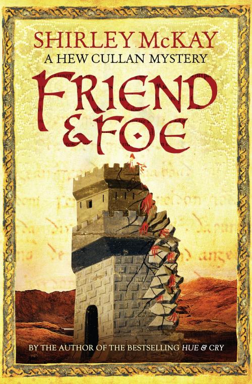 Cover of the book Friend & Foe by Shirley McKay, Birlinn