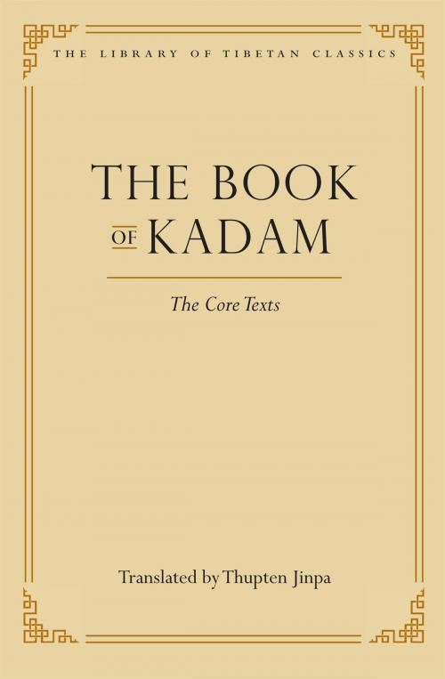 Cover of the book The Book of Kadam by , Wisdom Publications