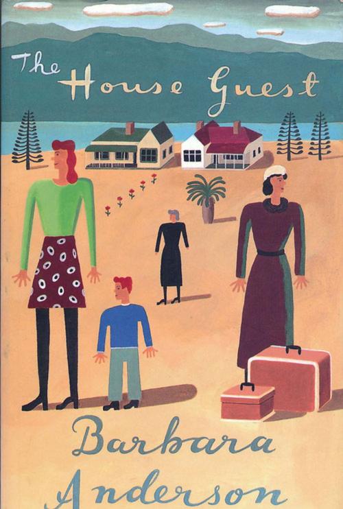 Cover of the book The House Guest by Barbara Anderson, Victoria University Press