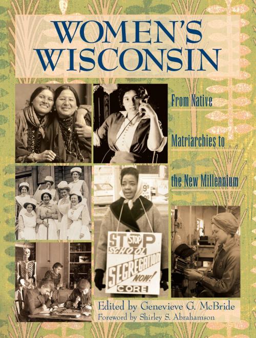 Cover of the book Women's Wisconsin by , Wisconsin Historical Society Press