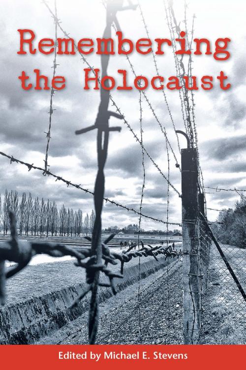Cover of the book Remembering the Holocaust by , Wisconsin Historical Society Press