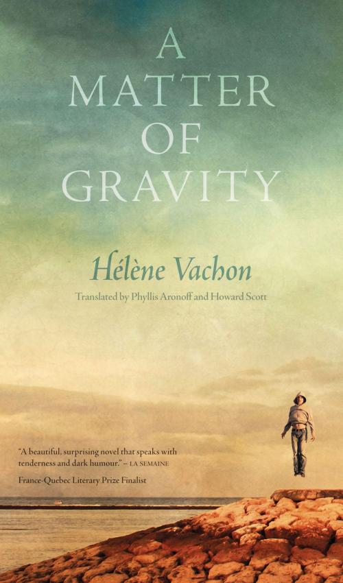 Cover of the book A Matter of Gravity by Hélène Vachon, Talonbooks