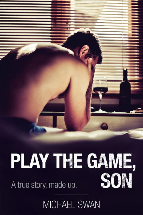 Cover of the book Play the Game, Son by Michael Swan, Read Along Publishing