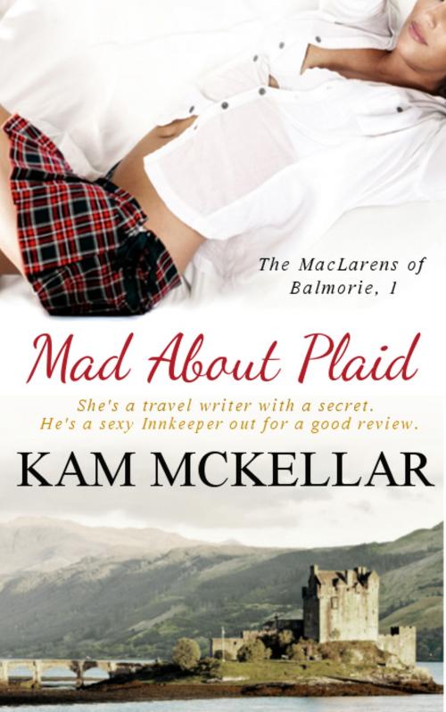 Cover of the book Mad About Plaid by Kam McKellar, Kam McKellar