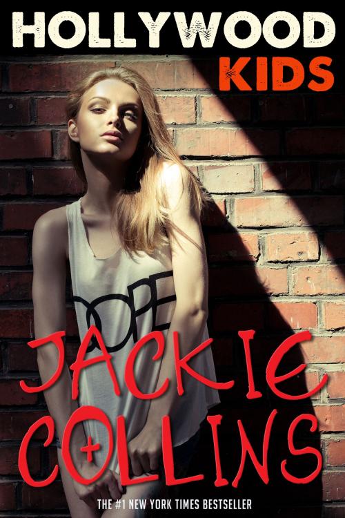 Cover of the book Hollywood Kids by Jackie Collins, Chances, Inc.