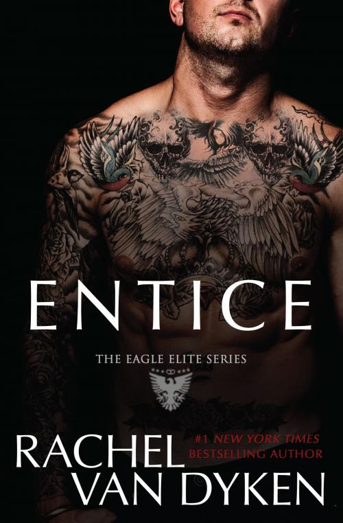 Cover of the book Entice by Rachel Van Dyken, Rachel Van Dyken