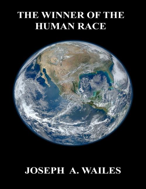 Cover of the book The Winner of the Human Race by Joseph  A. Wailes, OUTLAW PRESS