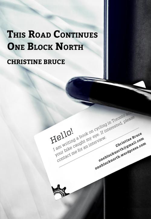 Cover of the book One Block North by Christine Bruce, Christine Bruce